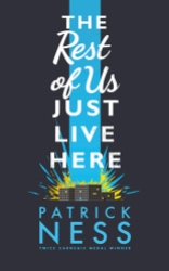 The rest of us just live here by Patrick Ness